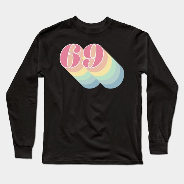 69 Long Sleeve T-Shirt by n23tees